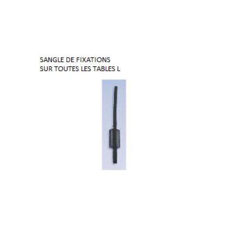 SANGLE DE FIXATION SUR TOUTES TABLES L